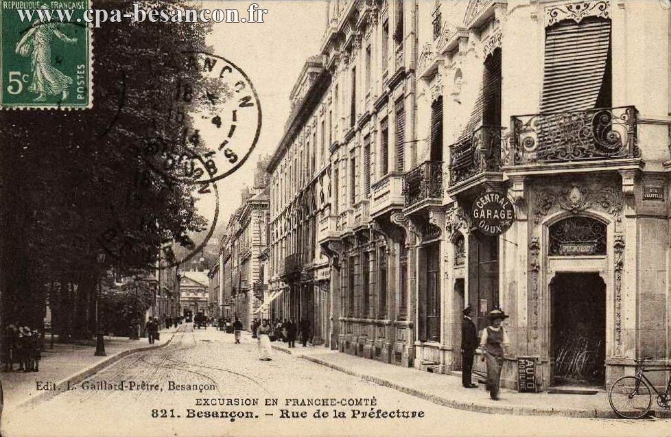 EXCURSION EN FRANCHE-COMTÉ - 821. Besançon. - Rue de la Préfecture